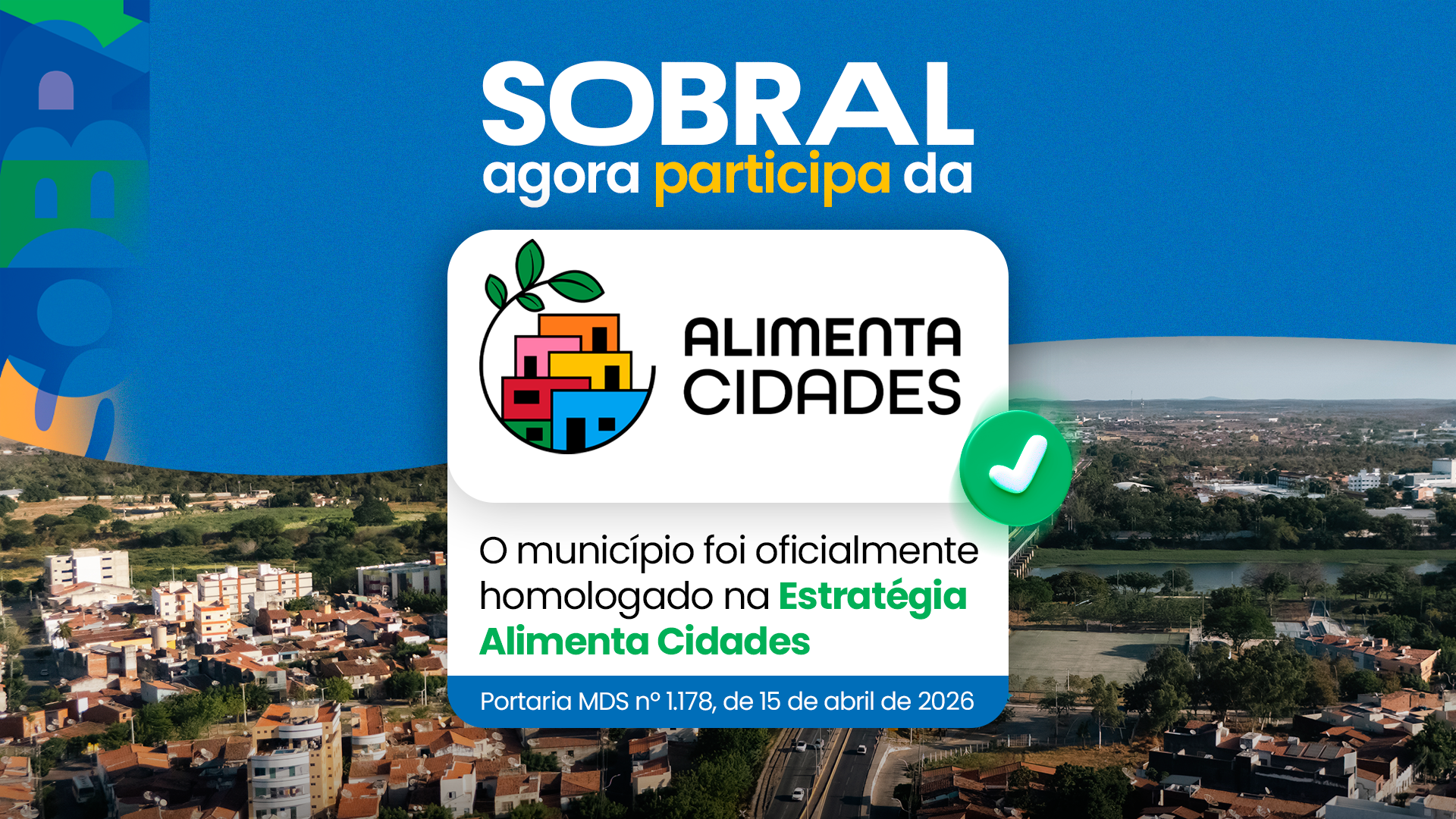 Sobral agora participa da Estratégia Alimenta Cidades