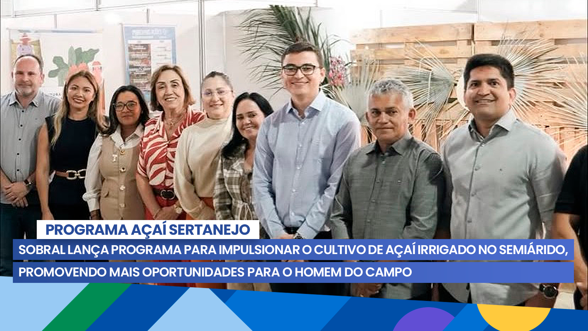 Sobral lança o Programa Açaí Sertanejo